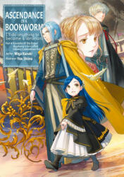 Ascendance of a Bookworm: Part 4 Volume 7 - You Shiina, Quof (ISBN: 9781718356184)