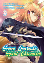 Seirei Gensouki: Spirit Chronicles (Manga): Volume 3 - Futago Minaduki, Mana Z (ISBN: 9781718353466)