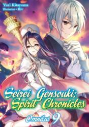 Seirei Gensouki: Spirit Chronicles: Omnibus 9 (ISBN: 9781718328884)