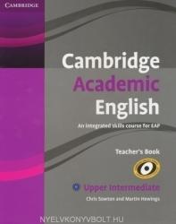 Cambridge Academic English B2 Upper Intermediate Teacher's Book - Chris Sowton (2012)