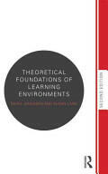 Theoretical Foundations of Learning Environments (2012)