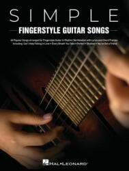 Simple Fingerstyle Guitar Songs: 40 Popular Songs Arranged for Fingerstyle Guitar in Rhythm Tab Notation with Lyrics and Chord Frames (ISBN: 9781705110928)