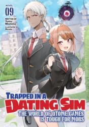 Trapped in a Dating Sim: The World of Otome Games is Tough for Mobs (ISBN: 9781685796389)