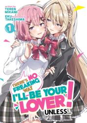 There's No Freaking Way I'll be Your Lover! Unless. . . (ISBN: 9781685796266)