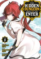 Hidden Dungeon Only I Can Enter (Manga) Vol. 8 (ISBN: 9781685795306)