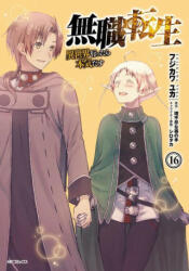 Mushoku Tensei: Jobless Reincarnation (Manga) Vol. 16 - Shirotaka, Fujikawa Yuka (ISBN: 9781685794729)