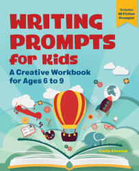 Writing Prompts for Kids: A Creative Workbook for Ages 7 to 9 (ISBN: 9781685395711)