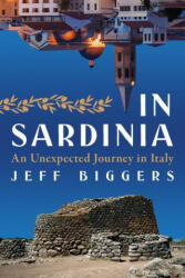 In Sardinia: An Unexpected Journey in Italy (ISBN: 9781685890261)