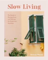 Slow Living (ISBN: 9781684811649)