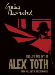 Genius, Illustrated: The Life and Art of Alex Toth - Bruce Canwell, Alex Toth (ISBN: 9781684059577)