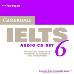 Cambridge IELTS 6 Official Examination Past Papers Audio CDs (2006)