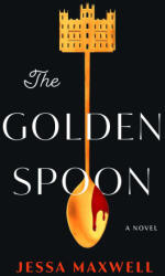 The Golden Spoon (ISBN: 9781668008003)