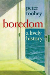 Boredom - Peter Toohey (2012)