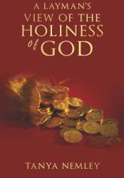 A Layman's View on the Holiness of God (ISBN: 9781667847115)