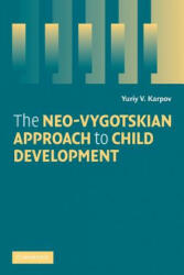Neo-Vygotskian Approach to Child Development - Yuriy V Karpov (2010)