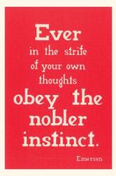 Vintage Journal Obey the Nobler Instinct Emerson (ISBN: 9781669514046)