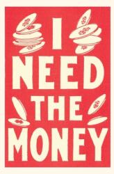 Vintage Journal I Need the Money (ISBN: 9781669512998)