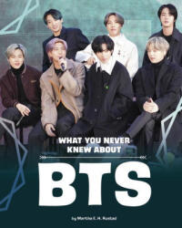 What You Never Knew about Bts - RUSTAD MARTHA E H (ISBN: 9781669040095)