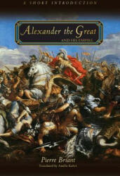 Alexander the Great and His Empire - Briant (2012)