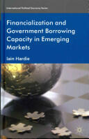 Financialization and Government Borrowing Capacity in Emerging Markets (2012)