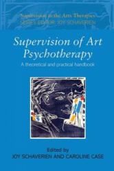 Supervision of Art Psychotherapy - Joy Schaverien (2007)