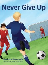 Never Give Up (ISBN: 9781662929427)