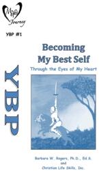 Becoming My Best Self: Through the Eyes in My Heart (ISBN: 9781662850905)