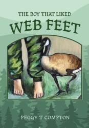 The Boy That Liked Web Feet (ISBN: 9781662846434)
