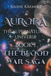 Aurora: The Supernatural Universe: Book I (ISBN: 9781662454509)
