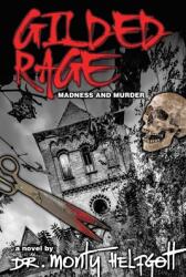 Gilded Rage: Madness and Murder (ISBN: 9781662483424)