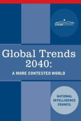 Global Trends 2040: A More Contested World (ISBN: 9781646797585)