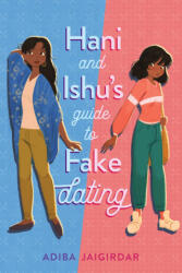 Hani and Ishu's Guide to Fake Dating - Jaigirdar, Adiba (ISBN: 9781645677543)