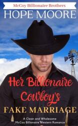 Her Billionaire Cowboy's Fake Marriage (ISBN: 9781646259380)