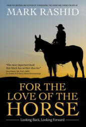 For the Love of the Horse: Looking Back, Looking Forward - Stephen Peters (ISBN: 9781646011391)
