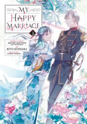 My Happy Marriage (manga) 03 (ISBN: 9781646091560)