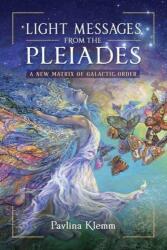 Mesaje luminoase din Pleiade (ISBN: 9781644118252)