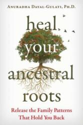 Heal Your Ancestral Roots (ISBN: 9781644117743)