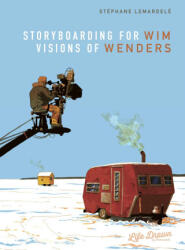 Storyboarding for Wim Wenders: Visions of Wenders (ISBN: 9781643376622)