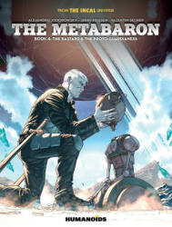 Metabaron Book 4: The Bastard and the Proto-Guardianess - Pete Woods (ISBN: 9781643376547)
