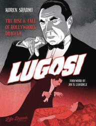 Lugosi: The Rise and Fall of Hollywood's Dracula (ISBN: 9781643375793)