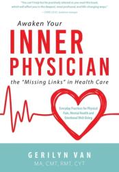 Awaken Your INNER PHYSICIAN: the Missing Links in Health Care (ISBN: 9781643888484)