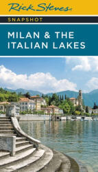 Rick Steves Snapshot Milan & the Italian Lakes (ISBN: 9781641715232)