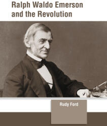 Ralph Waldo Emerson and the Revolution (ISBN: 9781639874729)