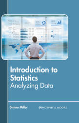 Introduction to Statistics: Analyzing Data (ISBN: 9781639873364)