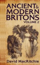 Ancient and Modern Britons Vol. 2 Hardcover (ISBN: 9781639234028)
