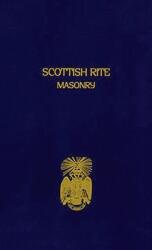 Scottish Rite Masonry Volume 2 Hardcover (ISBN: 9781639233250)