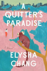 A Quitter's Paradise (ISBN: 9781638930525)
