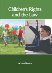 Children′s Rights and the Law (ISBN: 9781639871063)