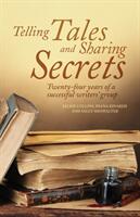 Telling Tales and Sharing Secrets (ISBN: 9781639884629)