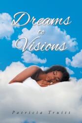 Dreams to Visions (ISBN: 9781638441205)
